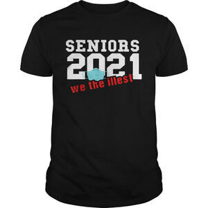 Seniors 2021 We The Illest Mask Shirt